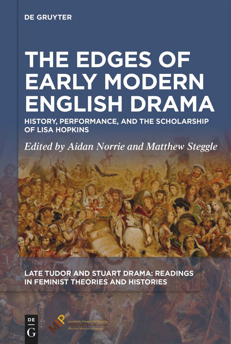 Book cover for The Edges of Early Modern English Drama: History, Performance, and the Scholarship of Lisa Hopkins